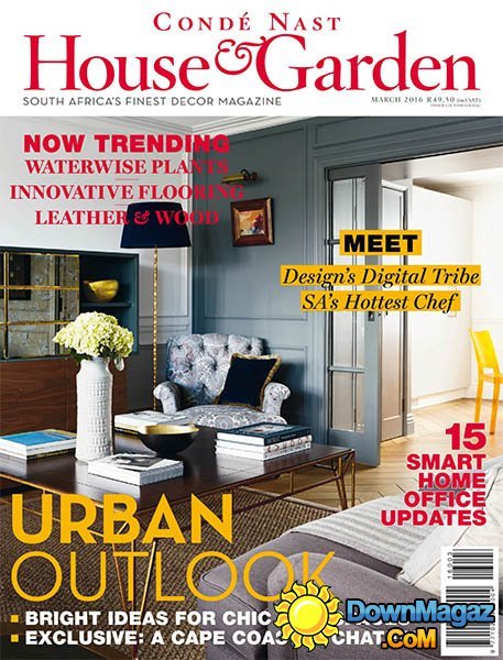 Condé Nast House & Garden - March 2016 Condé Nast House & Garden - March 2016