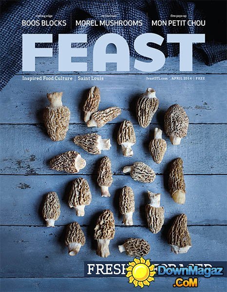 Feast Magazine – April 2014 Feast Magazine – April 2014