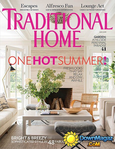 Traditional Home - June 2016 Traditional Home - June 2016