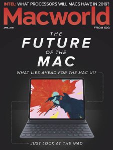 Macworld AU - 04.2019 Macworld AU - 04.2019