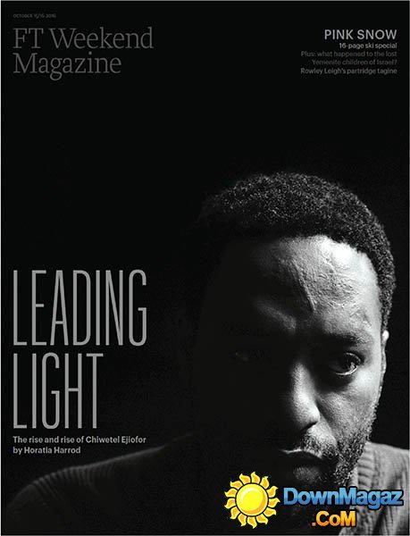 Financial Times Weekend - 15-16 October 2016 Financial Times Weekend - 15-16 October 2016