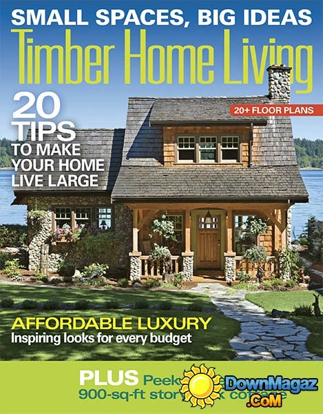 Timber Home Living - March/April 2015 Timber Home Living - March/April 2015