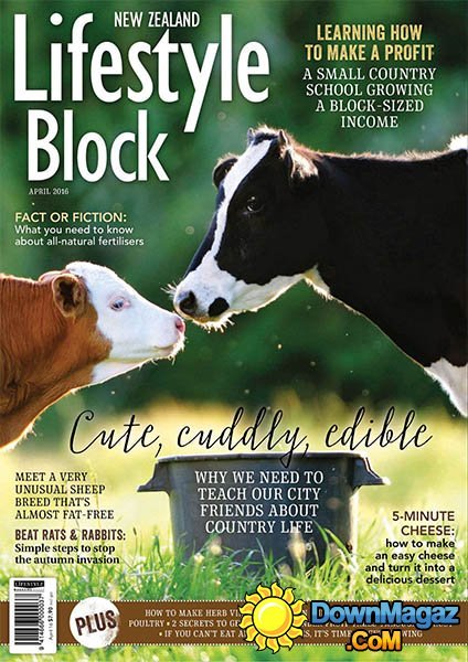 Lifestyle Block NZ - April 2016 Lifestyle Block NZ - April 2016