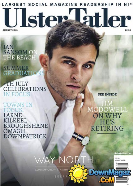 Ulster Tatler UK - August 2015 Ulster Tatler UK - August 2015