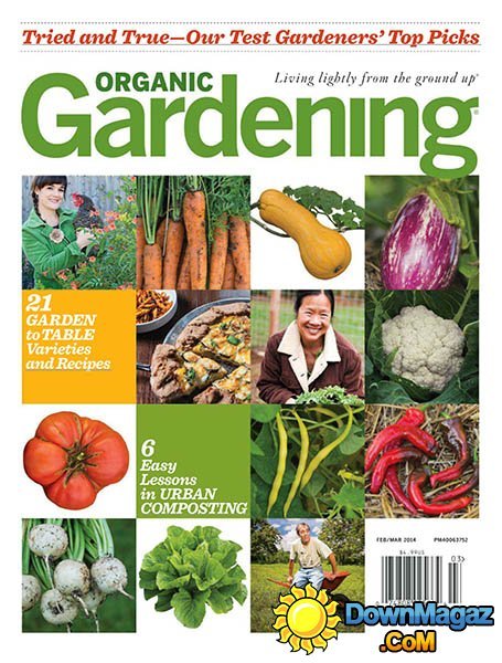Organic Gardening USA - February/March 2014 Organic Gardening USA - February/March 2014