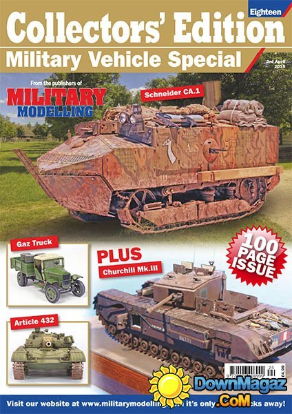 Military Vehicle Special Collectors' Edition Eighteen - Military Modelling Vol.45 No.4 (2015) Military Vehicle Special Collectors' Edition Eighteen - Military Modelling Vol.45 No.4 (2015)