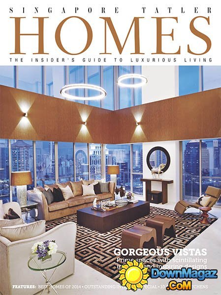 Singapore Tatler Homes - December/January 2015 Singapore Tatler Homes - December/January 2015