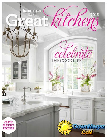 Traditional Home Great Kitchens 2016