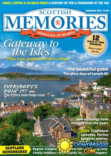 Scottish Memories UK - September 2015 Scottish Memories UK - September 2015