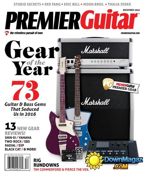 Premier Guitar - 12.2016 Premier Guitar - 12.2016