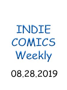 INDIE Week+ - 08.28.2019 INDIE Week+ - 08.28.2019
