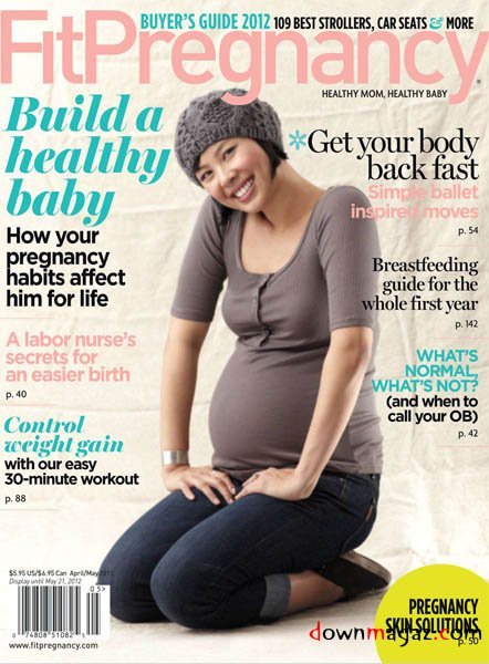 Fit Pregnancy - April/May 2012 Fit Pregnancy - April/May 2012