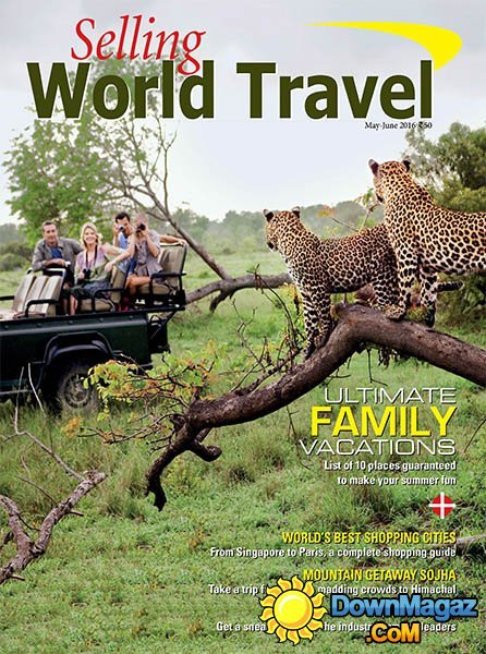 Selling World Travel - May - June 2016 Selling World Travel - May - June 2016
