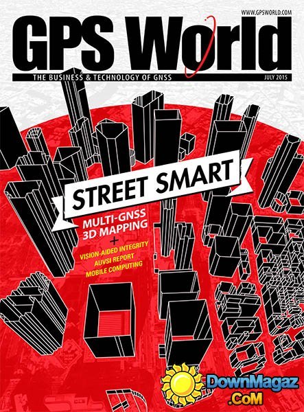 GPS World USA - July 2015 GPS World USA - July 2015