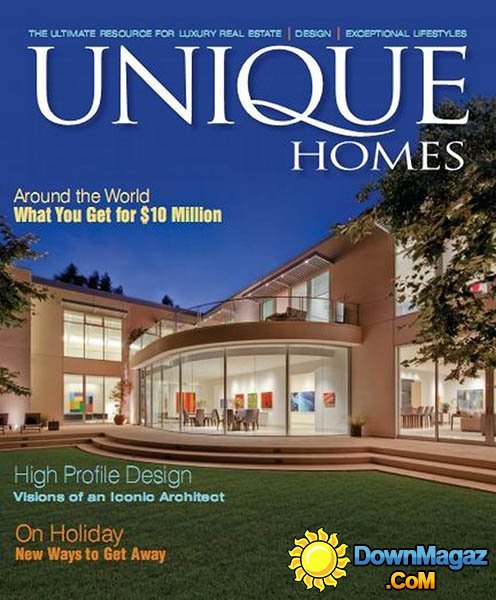 Unique Homes Magazine - The Global Issue 2013 Unique Homes Magazine - The Global Issue 2013