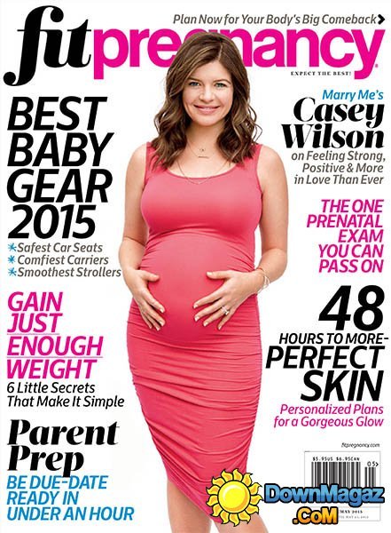 Fit Pregnancy - April/May 2015 Fit Pregnancy - April/May 2015