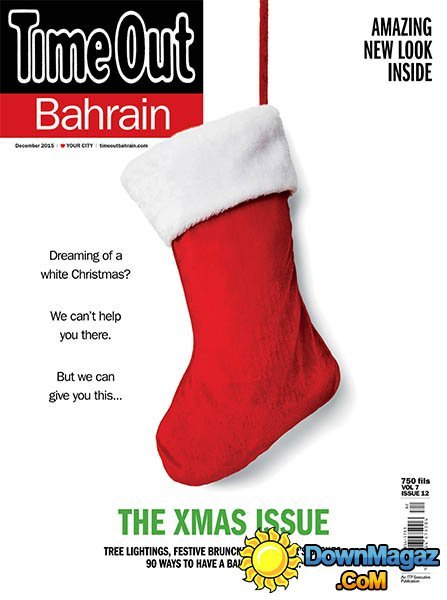 Time Out Bahrain - December 2015 Time Out Bahrain - December 2015