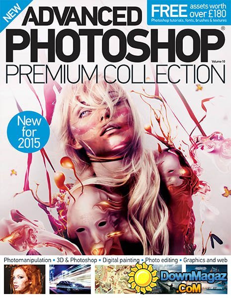 Advanced Photoshop: The Premium Collection Vol. 10 2015 Advanced Photoshop: The Premium Collection Vol. 10 2015