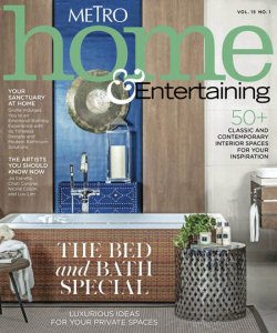 Metro Home & Entertaining - Vol.15 No.1 2018 Metro Home & Entertaining - Vol.15 No.1 2018
