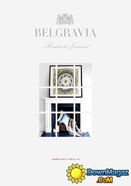 Belgravia Residents' Journal - March 2015 Belgravia Residents' Journal - March 2015