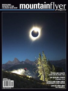 Mountain Flyer - Issue 55 2017 Mountain Flyer - Issue 55 2017