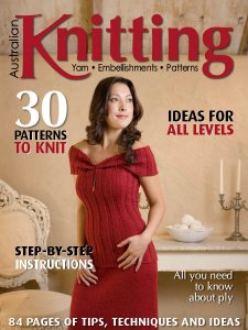 Australian Knitting - Vol 10 Issue 1 2018 Australian Knitting - Vol 10 Issue 1 2018