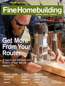 Fine Homebuilding - 07.2019 Fine Homebuilding - 07.2019