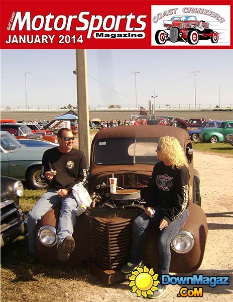 Gulf Coast MotorSports Magazine – January 2014 Gulf Coast MotorSports Magazine – January 2014