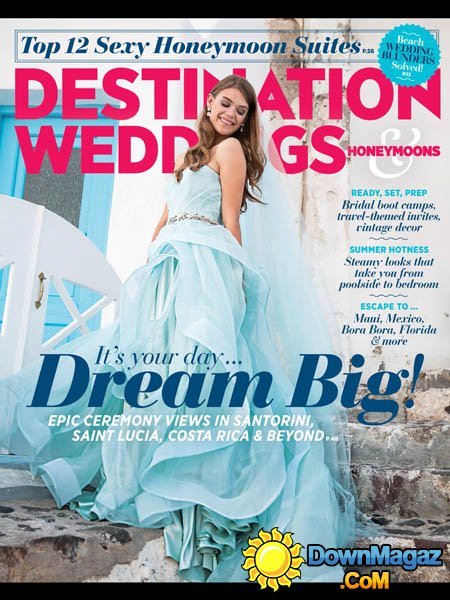 Destination Weddings & Honeymoons - July-August 2015 Destination Weddings & Honeymoons - July-August 2015