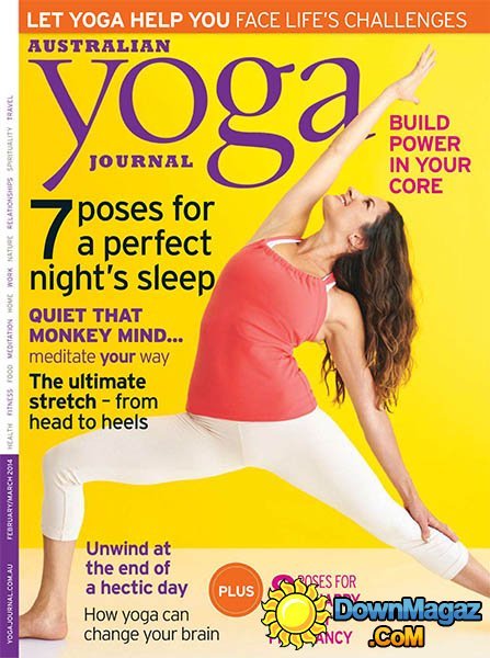 Yoga Journal Australia - February/March 2014 Yoga Journal Australia - February/March 2014