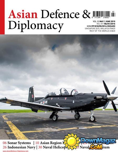 Asian Defence & Diplomacy Singapore - May/June 2015 Asian Defence & Diplomacy Singapore - May/June 2015