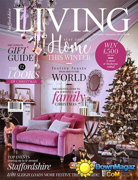 Staffordshire Living - November-December 2016 Staffordshire Living - November-December 2016