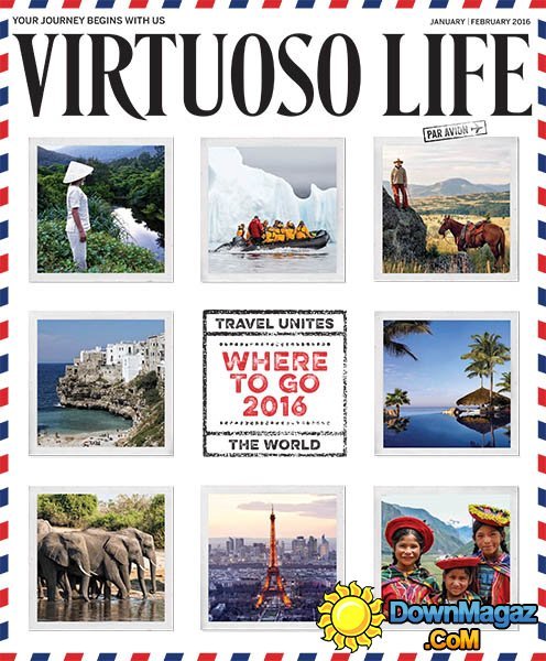 Virtuoso Life - January/February 2016 Virtuoso Life - January/February 2016