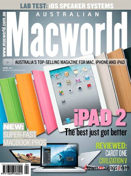 Macworld Australian - April 2011 Macworld Australian - April 2011