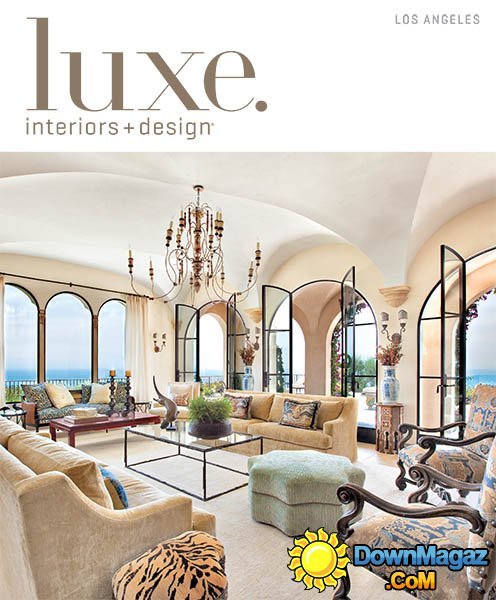 Luxe Interior + Design Magazine Los Angeles Edition - Fall 2013 Luxe Interior + Design Magazine Los Angeles Edition - Fall 2013