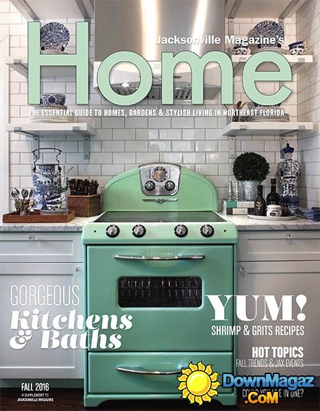 Jacksonville's Home - Fall 2016 Jacksonville's Home - Fall 2016