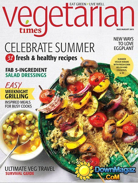 Vegetarian Times - July/August 2013 Vegetarian Times - July/August 2013