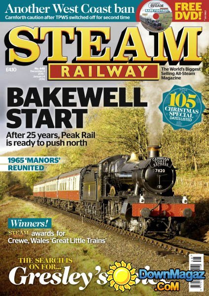 Steam Railway UK - Issue No. 448 Steam Railway UK - Issue No. 448