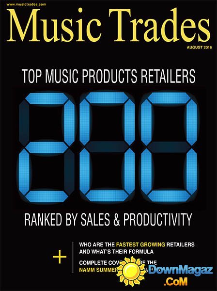 Music Trades - August 2016 Music Trades - August 2016