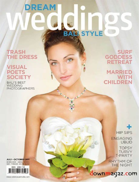 Dream Weddings Bali Style - July/October 2011 Dream Weddings Bali Style - July/October 2011