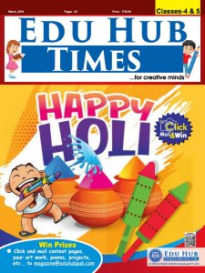 Edu Hub Times Class 4 & 5 - 03.2019 Edu Hub Times Class 4 & 5 - 03.2019