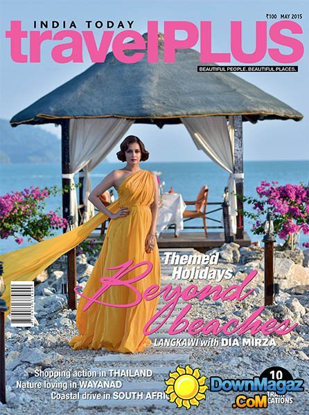 India Today travel Plus - May 2015 India Today travel Plus - May 2015