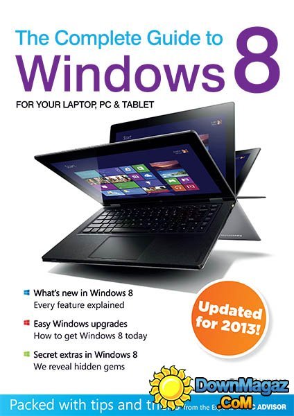 The Complete Guide to Windows 8 - updated for 2013