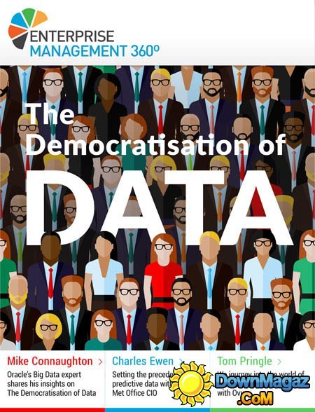 Enterprise Management 360° UK - The Democratisation of Data 2015 Enterprise Management 360° UK - The Democratisation of Data 2015