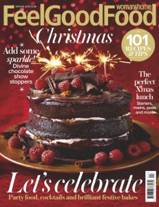 Woman & Home Feel Good Food - Winter 2018 Woman & Home Feel Good Food - Winter 2018