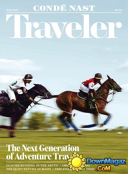 Conde Nast Traveler USA - June 2015 Conde Nast Traveler USA - June 2015