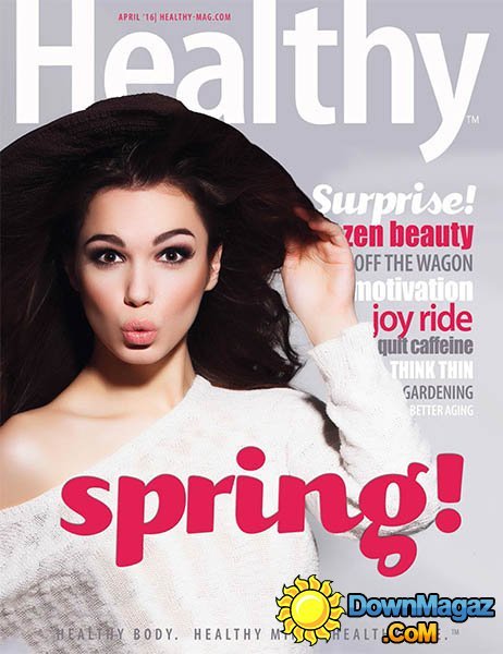 Healthy - April 2016 Healthy - April 2016