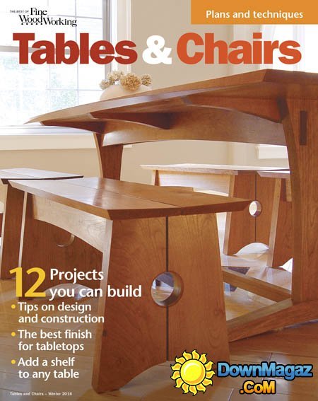 The Best of Fine Woodworking - Tables & Chairs Winter 2016 The Best of Fine Woodworking - Tables & Chairs Winter 2016