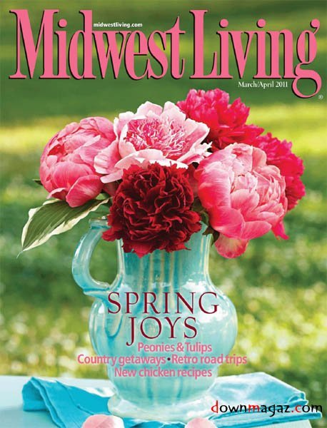 Midwest Living - March/April 2011 Midwest Living - March/April 2011