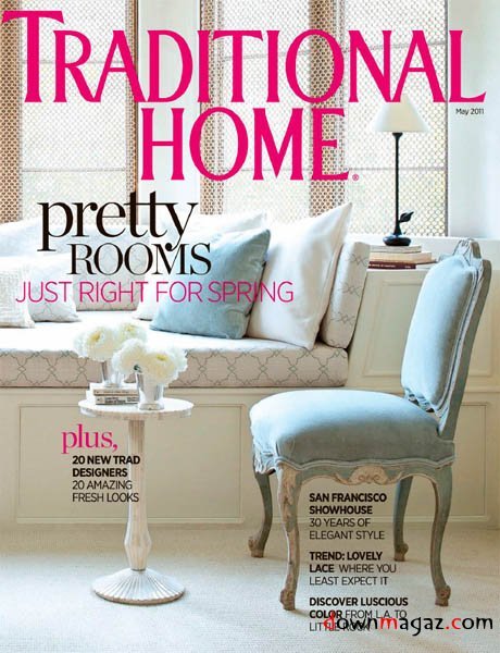 Traditional Home - May 2011 Traditional Home - May 2011